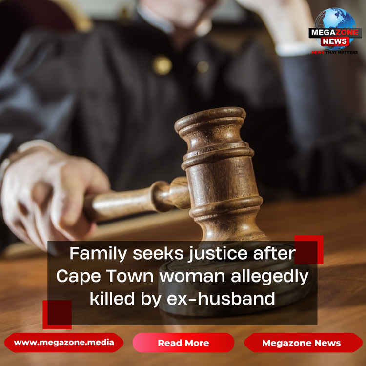Family seeks justice after Cape Town woman allegedly killed by ex-husband