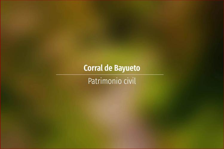 Corral de Bayueto