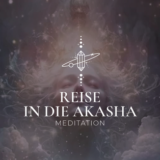 Reise in die Akasha