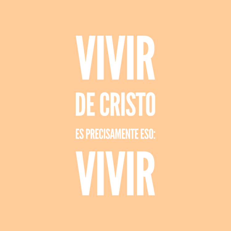 Hoy, el reto del amor es poner a Cristo en aquello que tienes entre manos