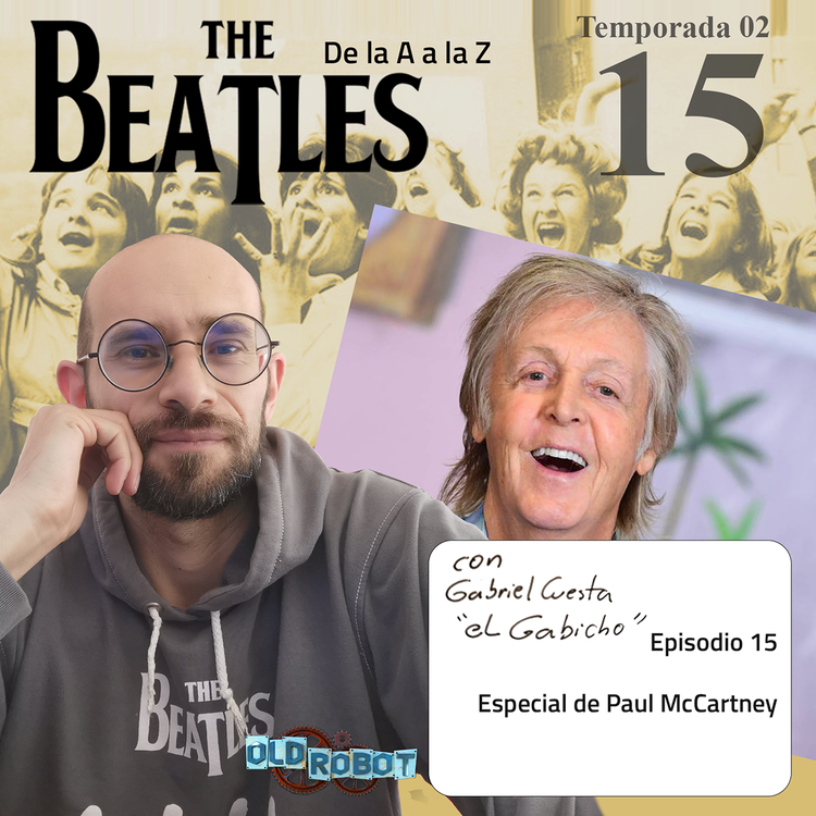 EP.049 The Beatles de la A a la Z! // Especial Paul Mc. Cartney
