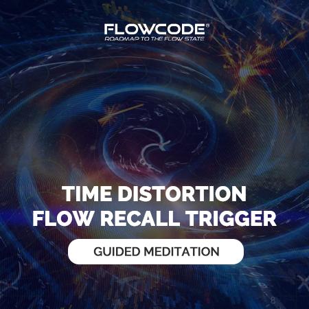 Time distortion visualization - Flow recall trigger