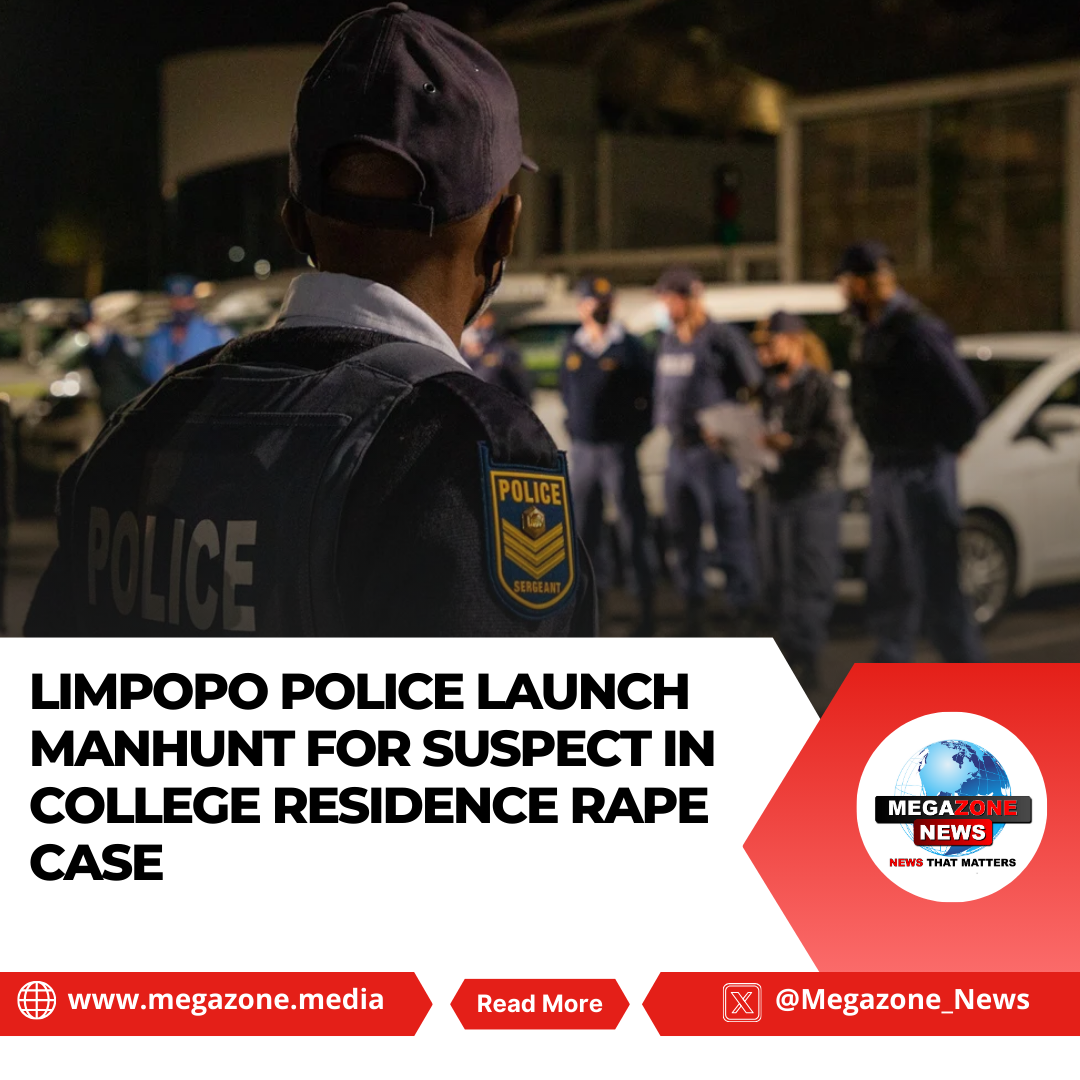 Limpopo Police Launch Manhunt for Suspect in College Residence Rape Case