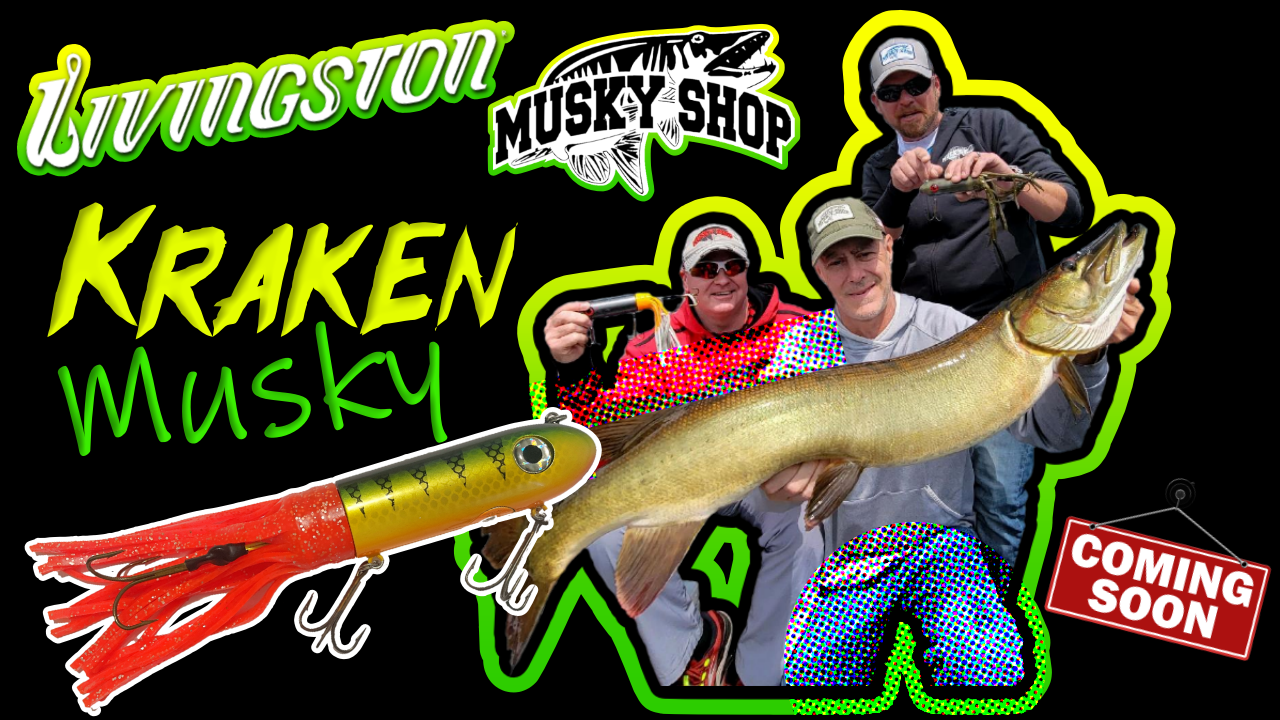 Livingston Kraken Musky Fishing