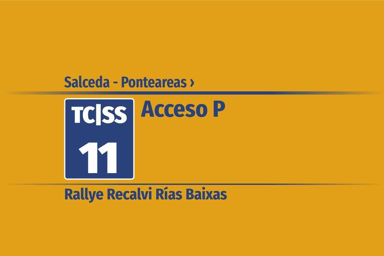 Tramo 11 &nbsp;›&nbsp; Salceda - Ponteareas | Acceso P