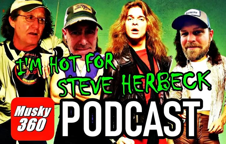 Musky 360 Podcast | I'm Hot for Herbeck 