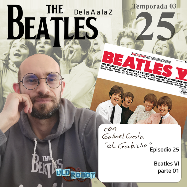 EP.096 The Beatles de la A a la Z // Iniciamos al revisón del 6to álbum de Capitol recods Beatles VI