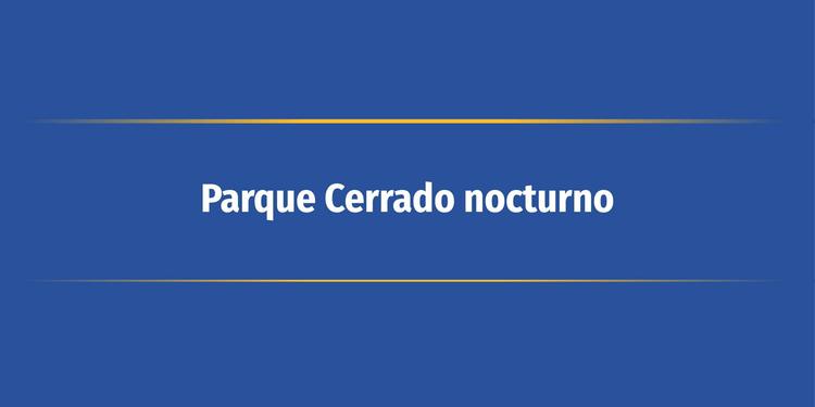 Parque Cerrado nocturno