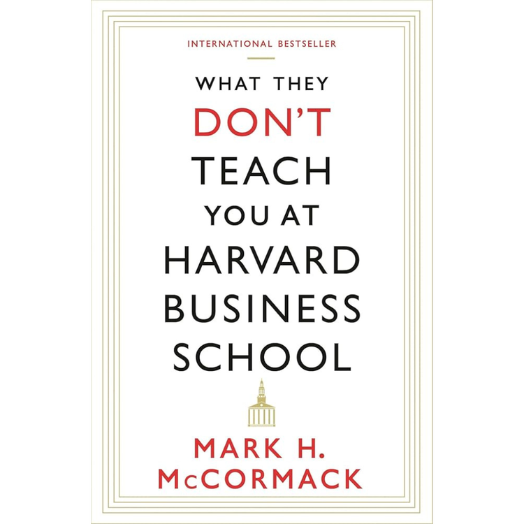 Sampul What They Don’t Teach You at Harvard Business School
