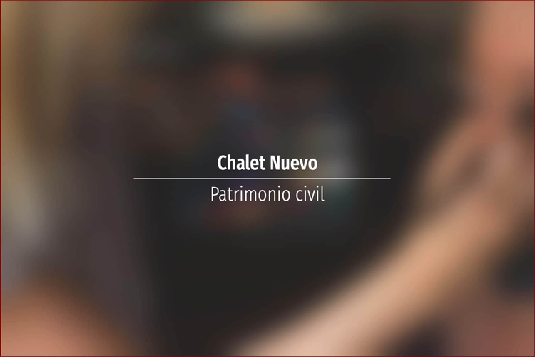 Chalet Nuevo