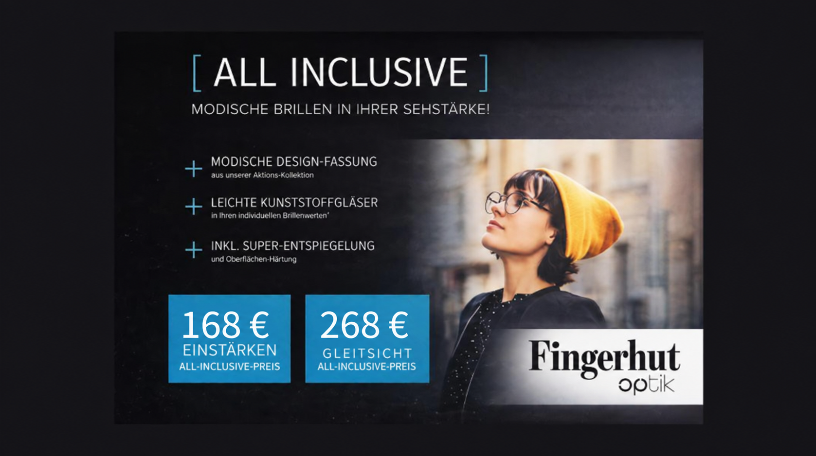  Aktion : 168€ für Einstärkenbrillen und ab 268€ für Gleitsichtbrillen bei Fingerhut Optik! Gültig in den Filialen Meinersen und Schwülper!