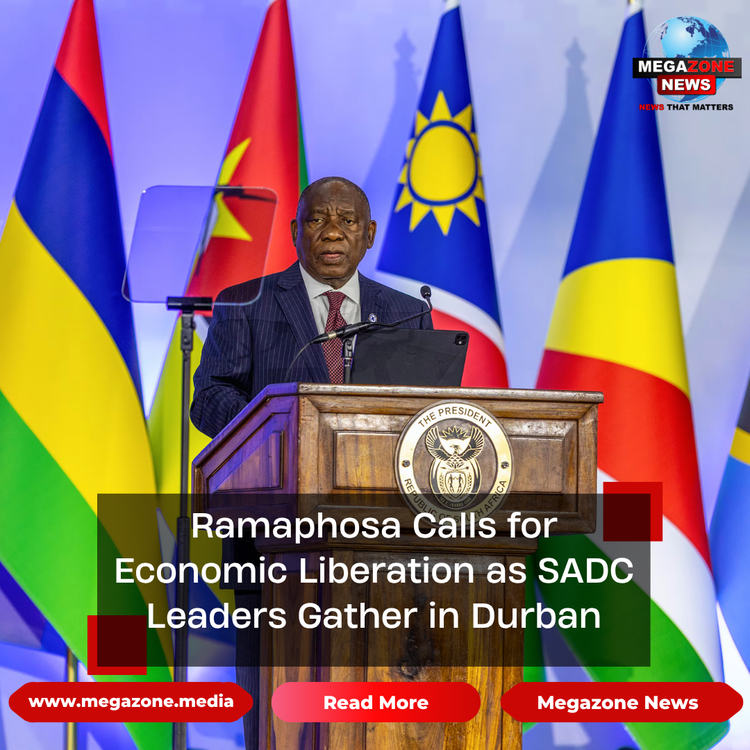 Ramaphosa Calls for Economic Liberation as SADC Leaders Gather in Durban