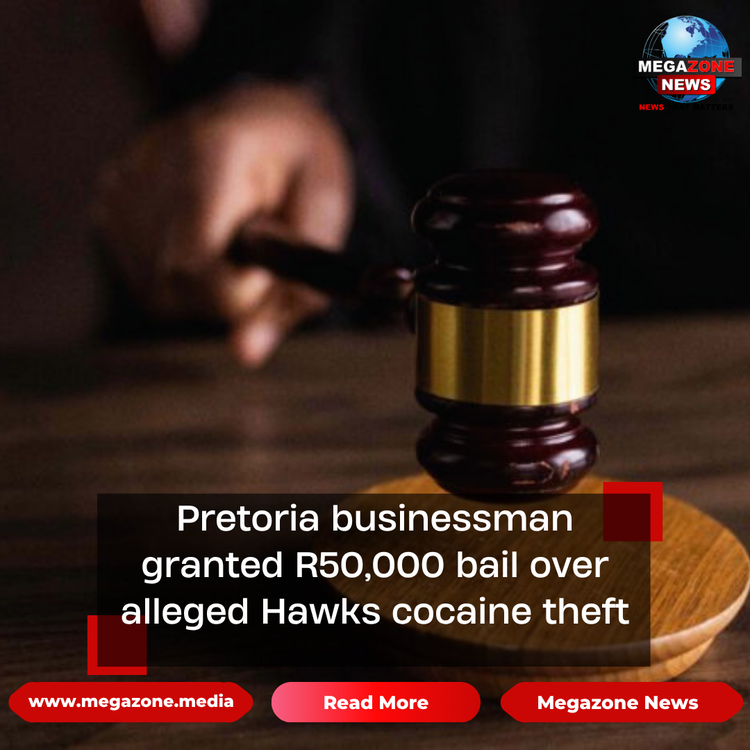 Pretoria businessman granted R50,000 bail over alleged Hawks cocaine theft