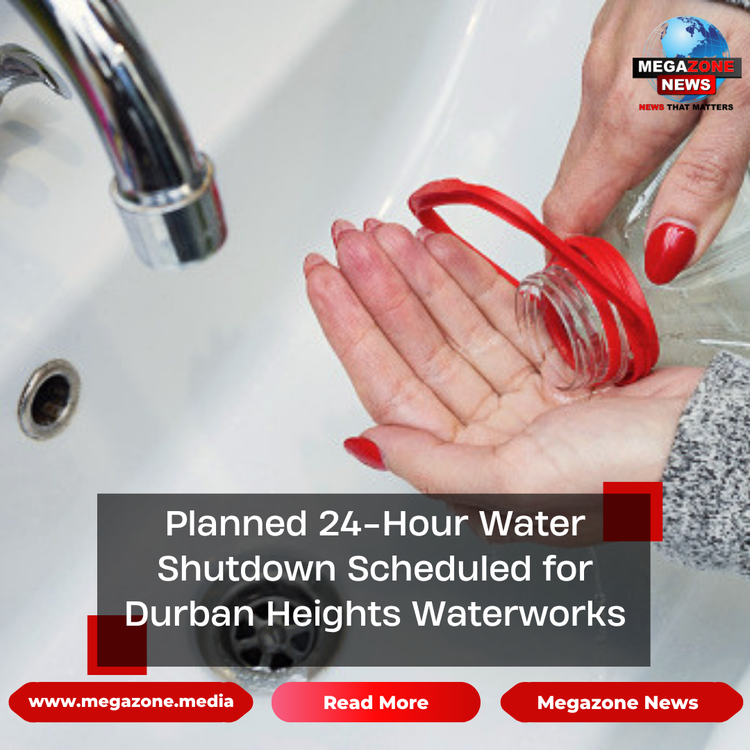 Planned 24-Hour Water Shutdown Scheduled for Durban Heights Waterworks