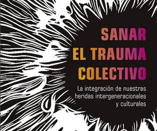 Sanar el trauma colectivo