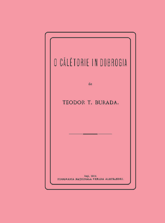 "O căletorie în Dobrogia" - Teodor T. Burada