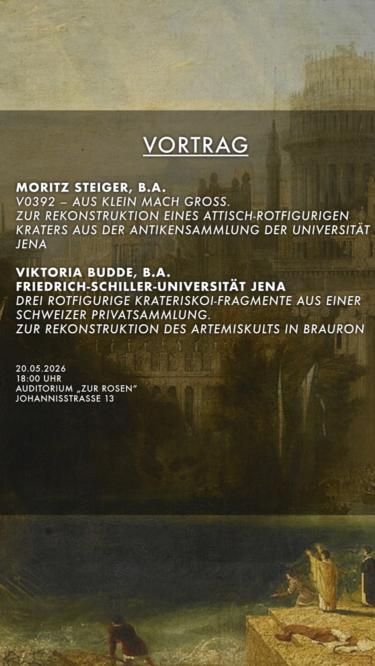 Vorträge im Kolloquium Klassische Archäologie Jena