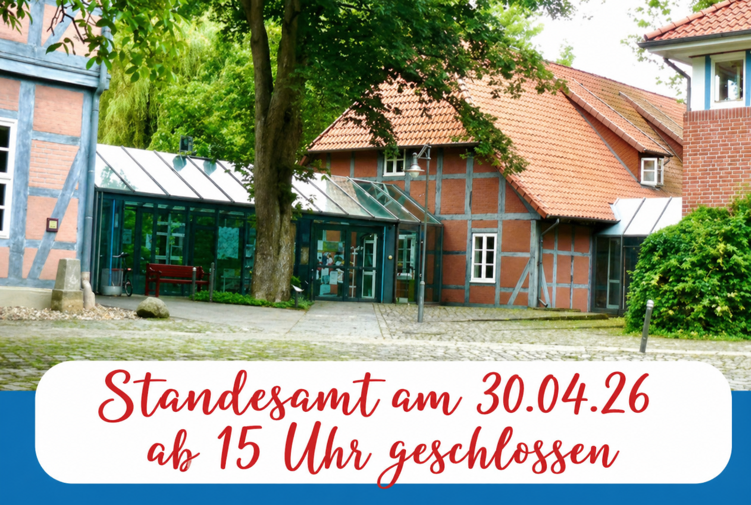 Standesamt am 30.04.26 ab 15 Uhr geschlossen.