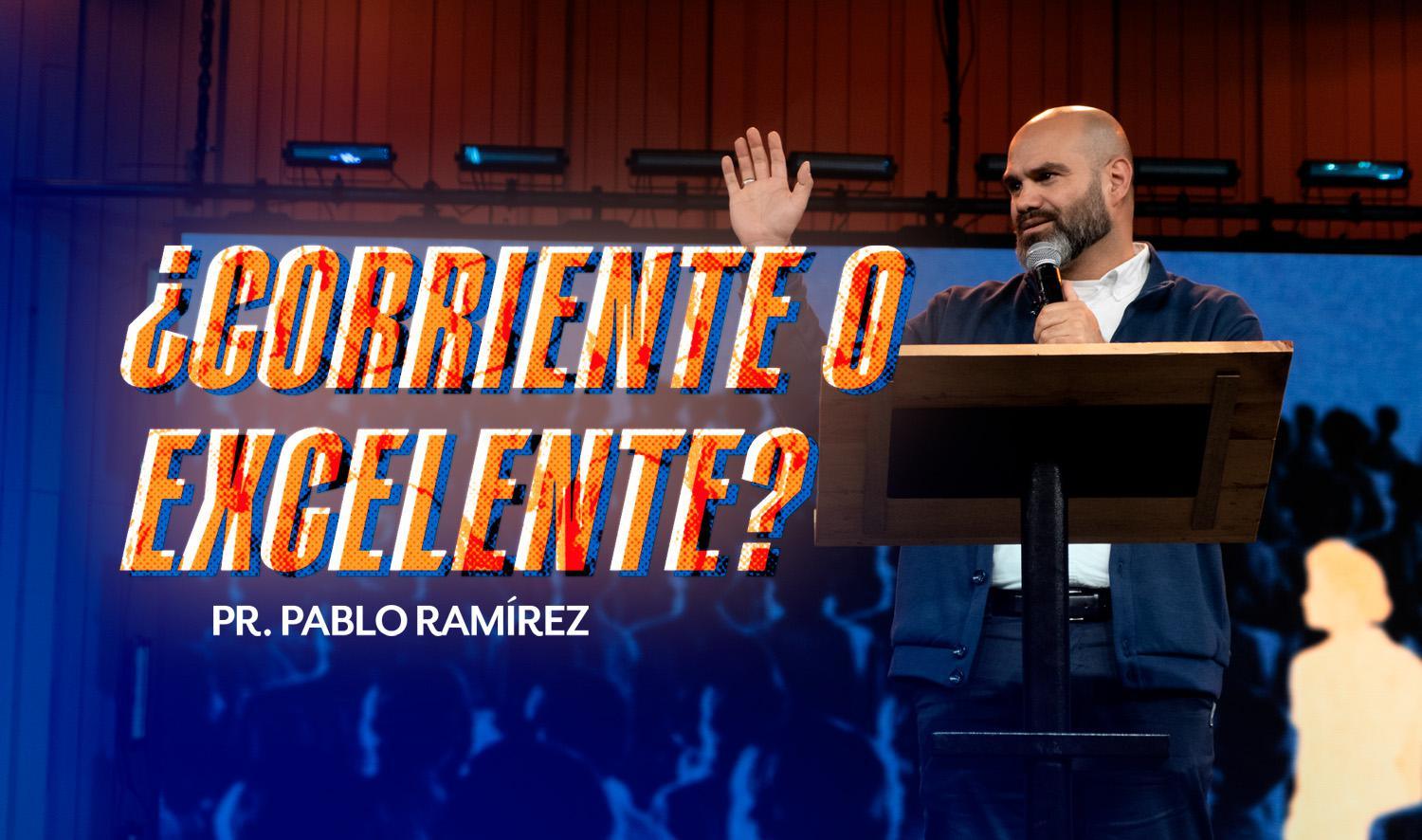 ¿CORRIENTE O EXCELENTE?