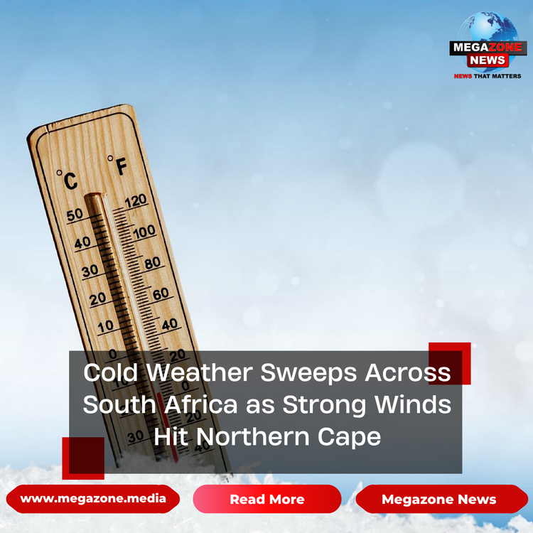 Cold Weather Sweeps Across South Africa as Strong Winds Hit Northern Cape