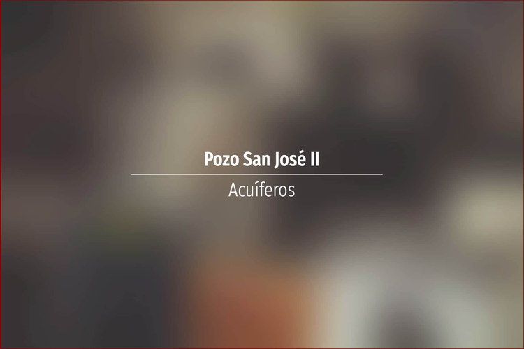 Pozo San José II