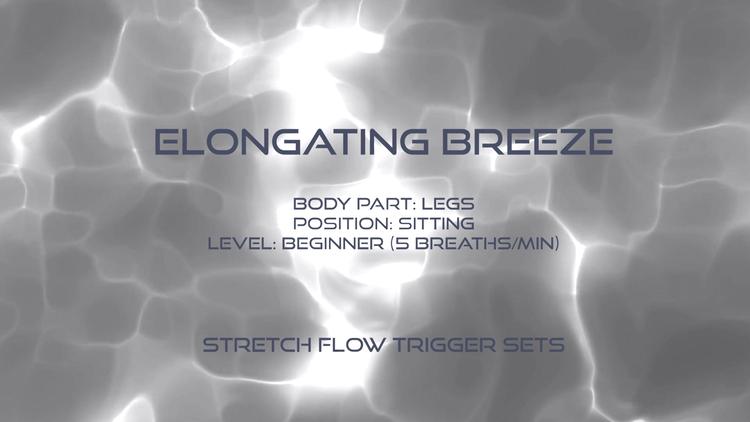 Flow Stretch Triggers - Elongating breeze (Free)