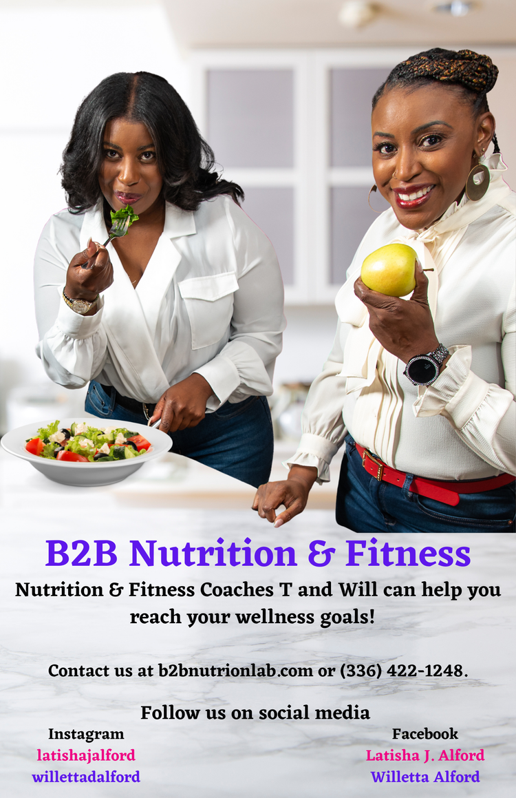 B2B Nutrition and Fitness Coaches 336.422.1248 Coach Latisha Alford and Coach Willetta Alford