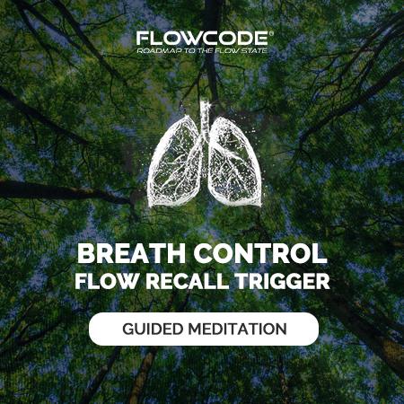 Breath control- Flow recall trigger
