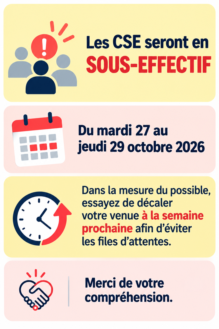 Ouverture CSE : effectif réduit du 27 au 29/10/26