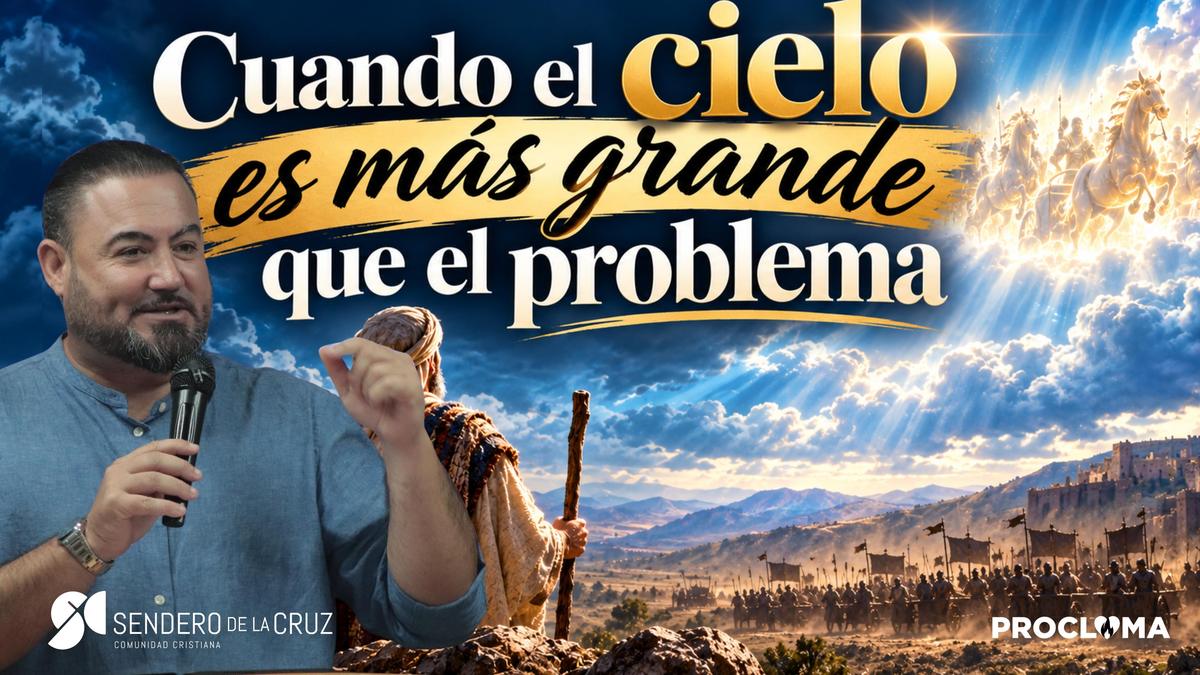 Cuando el cielo es más grande que el problema