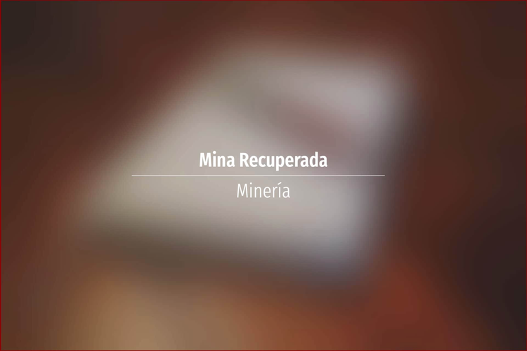 Mina Recuperada