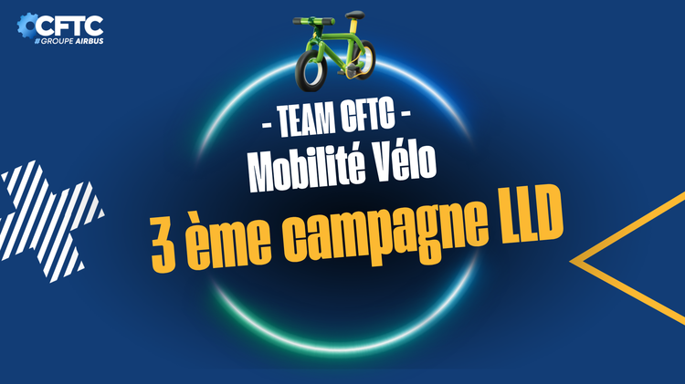 🔵CFTC - MOBILITE VELO 🚲c’est aujourd’hui ! Ouverture de la 3 ème campagne de location de vélos (LLD)