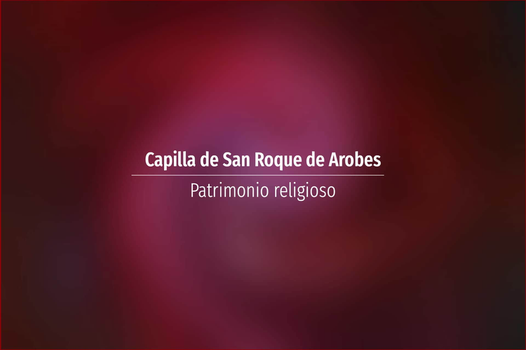 Capilla de San Roque de Arobes