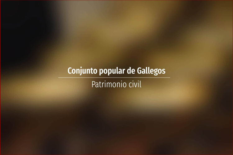 Conjunto popular de Gallegos
