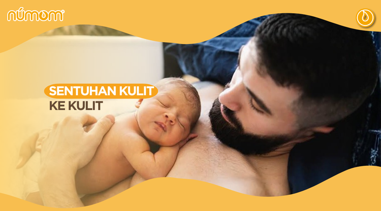 Sentuhan Kulit Ke Kulit (Skin to Skin)