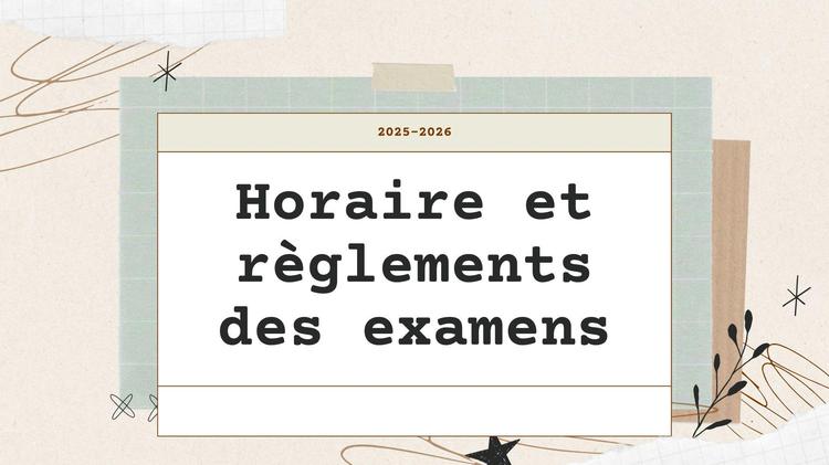 Horaire des examens de fin d'année