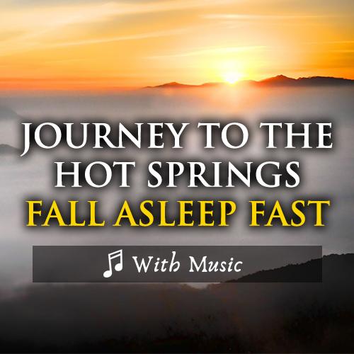 Ocean & Hot Springs Sleep Journey - With Music