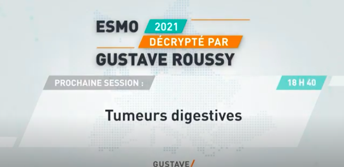 ESMO 2021 décrypté par Gustave Roussy: Tumeurs digestives