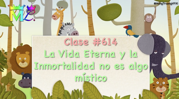 Clase#614 La Vida Eterna y la Inmortalidadno es algo místico