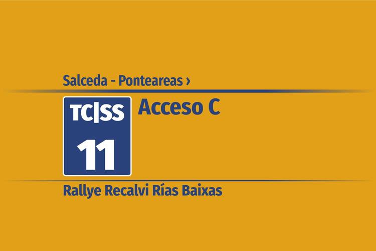 Tramo 11 &nbsp;›&nbsp; Salceda - Ponteareas | Acceso C