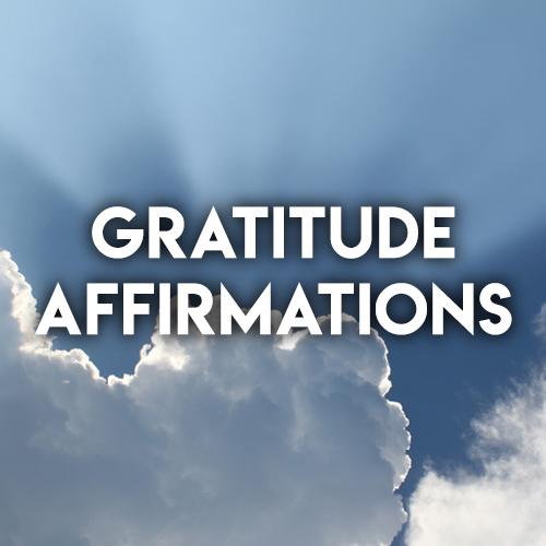 Affirmations for Gratitude and Positive Energy