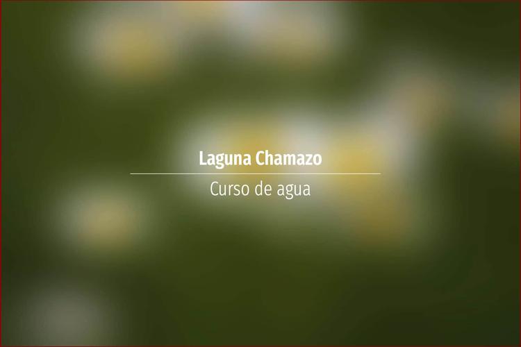 Laguna Chamazo