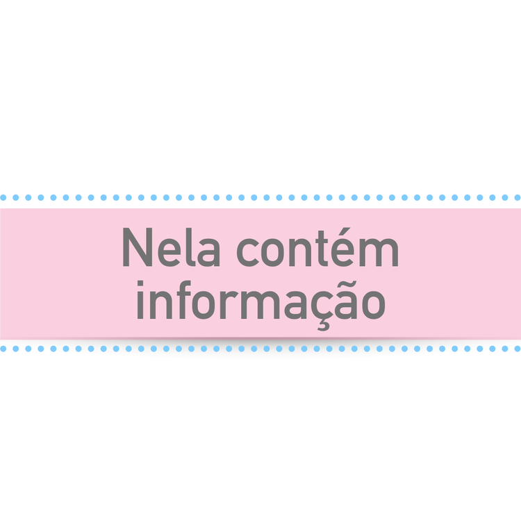 Nela contém informação