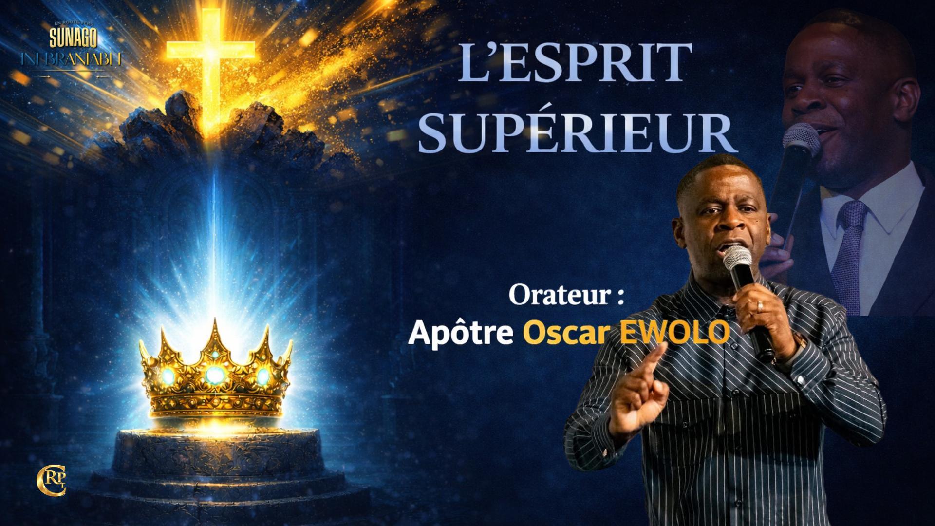 Un esprit supérieur // Apôtre Oscar EWOLO