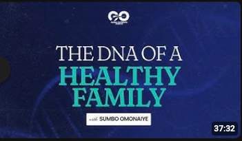 The DNA of A Healthly Family | Sumbo Omonaiye