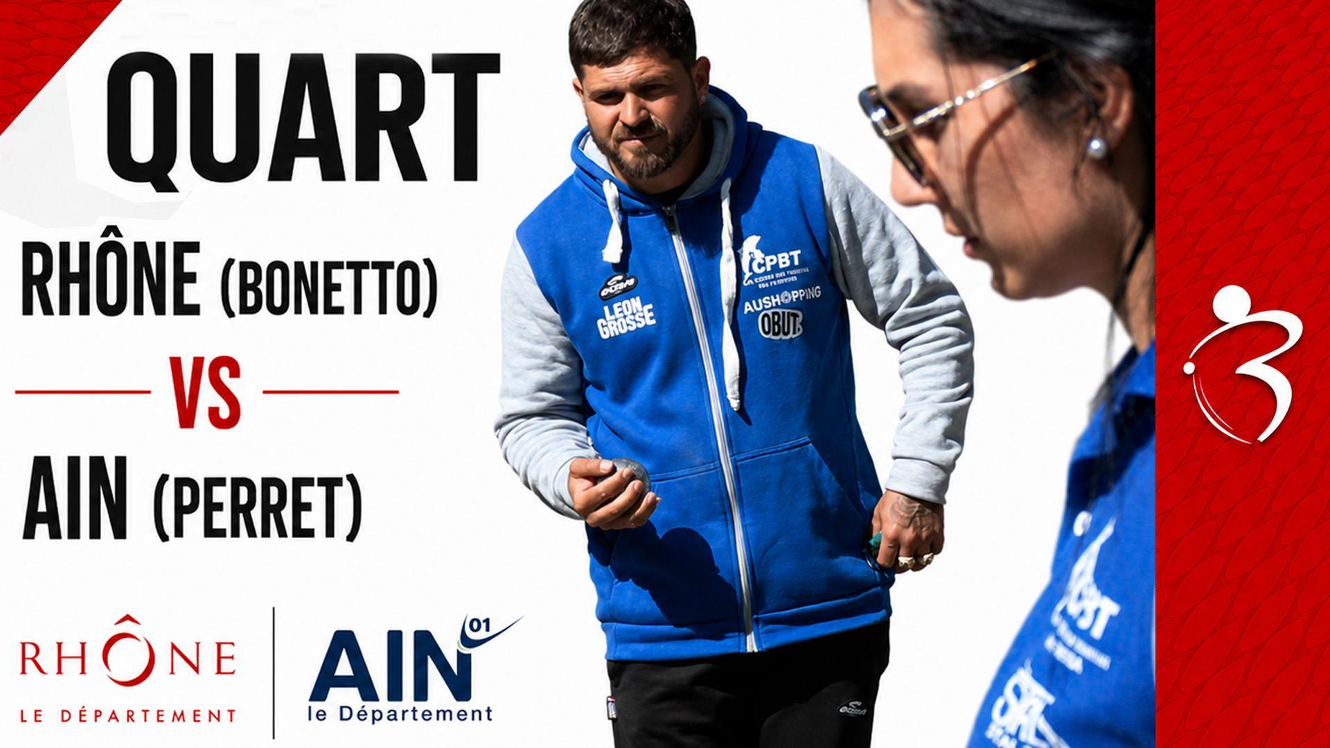  Quart Rhône (Bonetto) VS Ain (Perret) : Championnat Régional AURA triplette mixte à pétanque