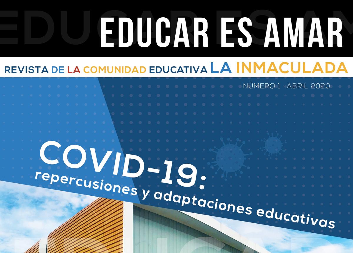 #1 Revista Educar es amar: revista de la comunidad educativa La Inmaculada