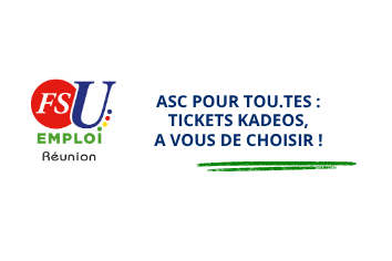 Tickets Kadéos : La proposition de la FSU Emploi Réunion adoptée à l’unanimité par les élu.es du CSE !
