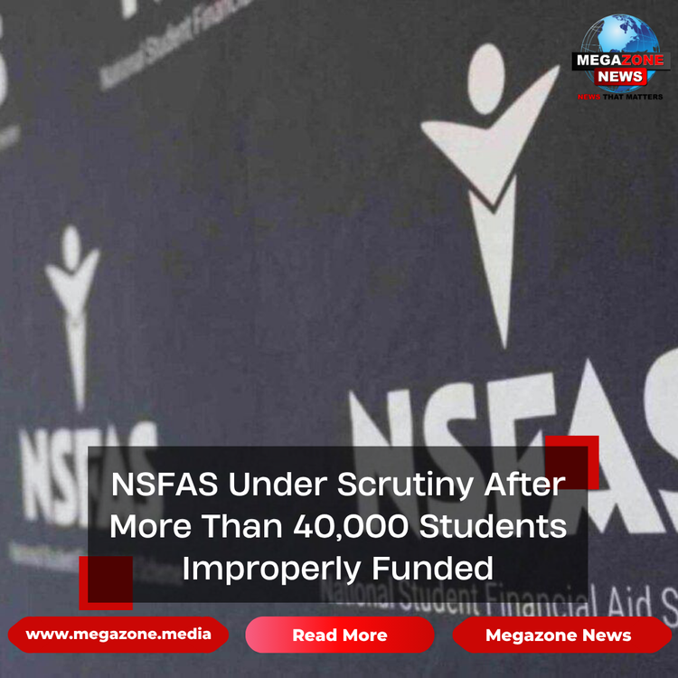 NSFAS Under Scrutiny After More Than 40,000 Students Improperly Funded