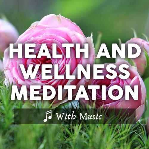 Guided Morning Meditation for Health and Wellness - With Music